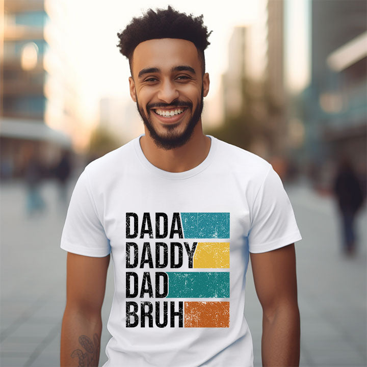 Dada Daddy Dad Bruh - Screen Print Transfer