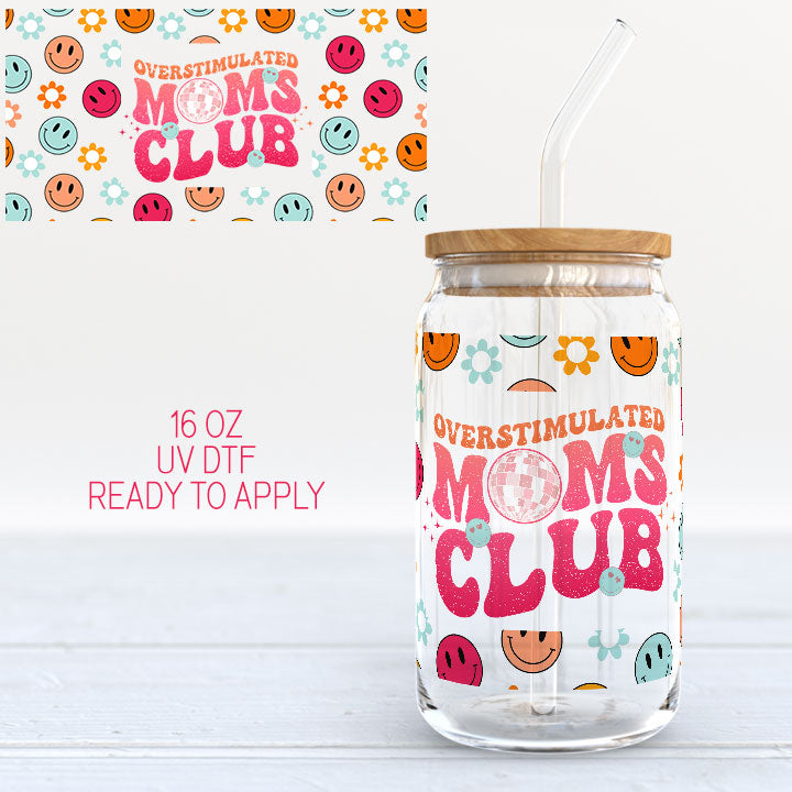 Overstimulated Moms Club- UV DTF Cup Wrap