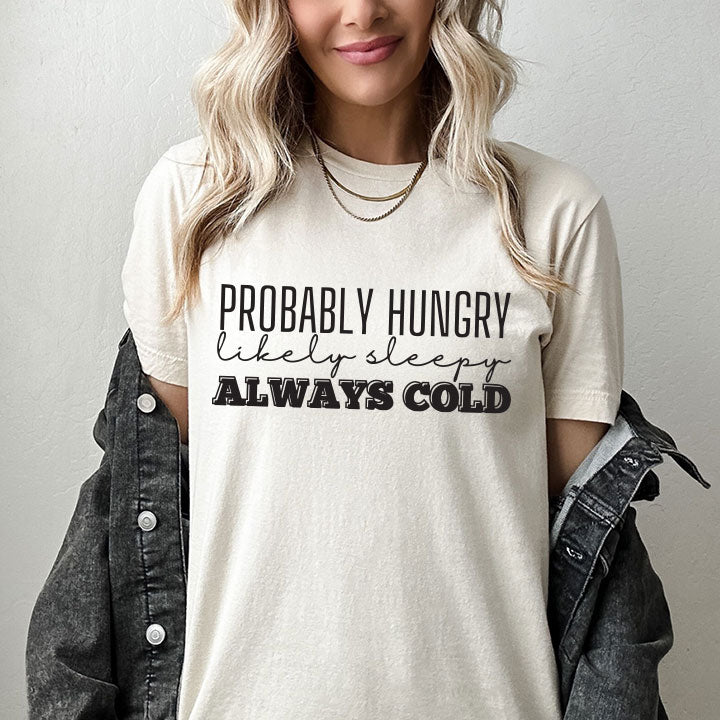 Probably Hungry... - Screen Print Transfer