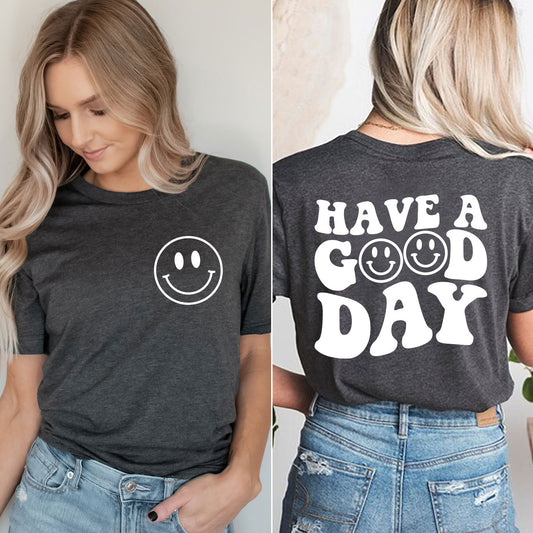Have a Good Day - WHITE Set - Screen Print Transfer